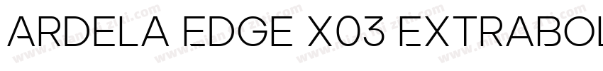 Ardela Edge X03 ExtraBold字体转换
